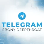 Accès au canal Telegram Ebony Deepthroat