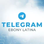 Accès au canal Telegram Ebony Latina