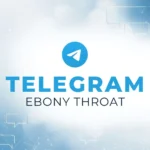 Accès au canal Telegram Ebony Throat